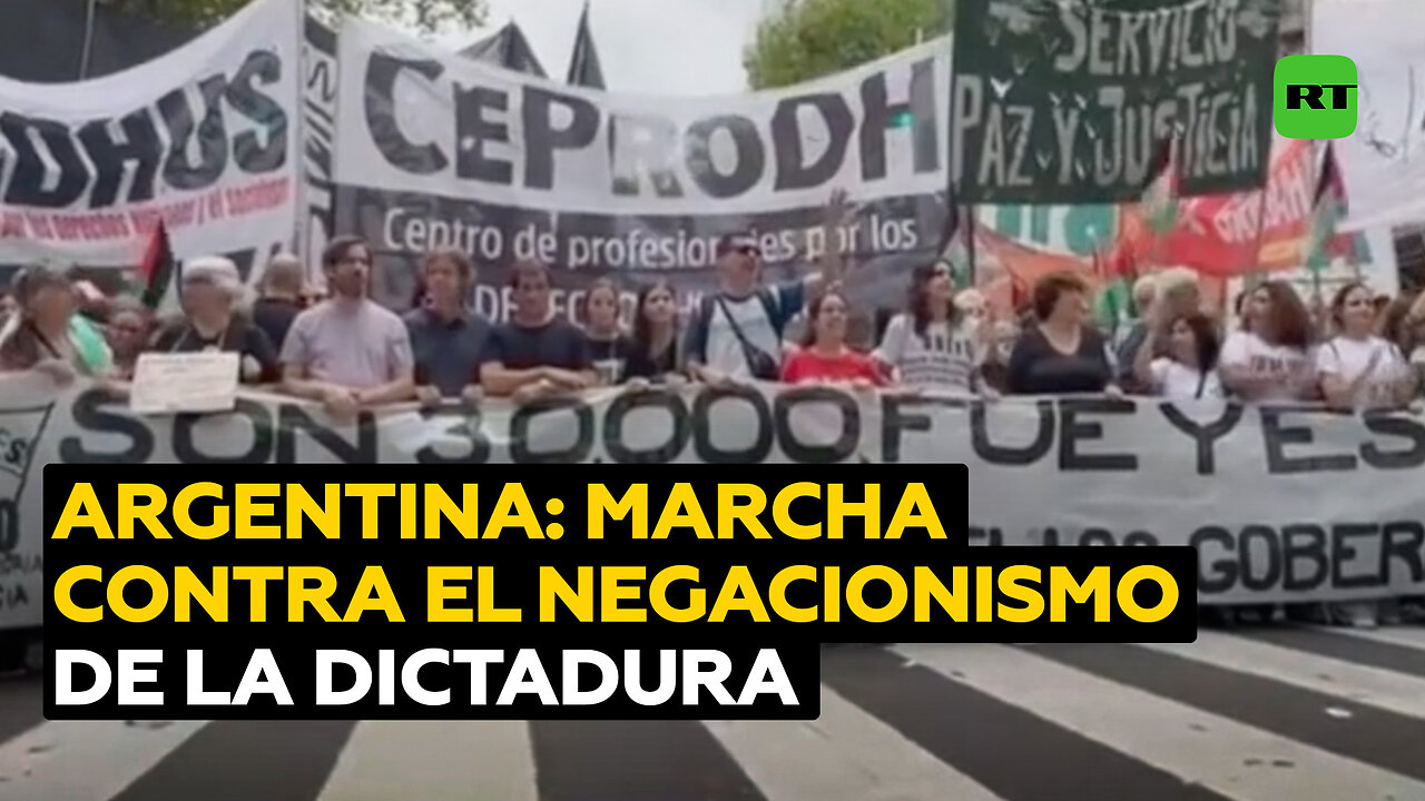 Marcha por la memoria, verdad, justicia y contra el negacionismo de Milei a la última dictadura