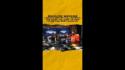 @marlonwayans I would never call myself the goat, I’m just trying to be the best Marlon