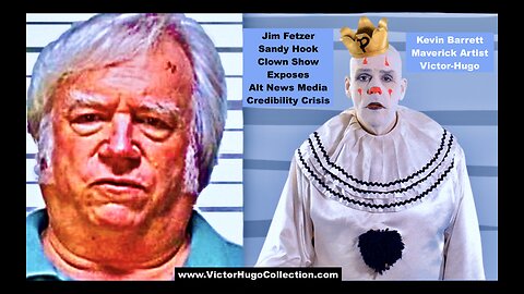Jim Fetzer Sandy Hook Clown Show Exposes Alt News Media Credibility Crisis Kevin Barrett Victor Hugo