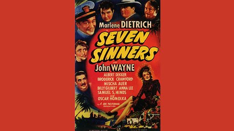 Seven Sinners - Staring John Wayne, Marlene Dietrich, Albert Dekker