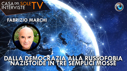 Fabrizio Marchi: dalla democrazia alla russofobia nazistoide in tre semplici mosse