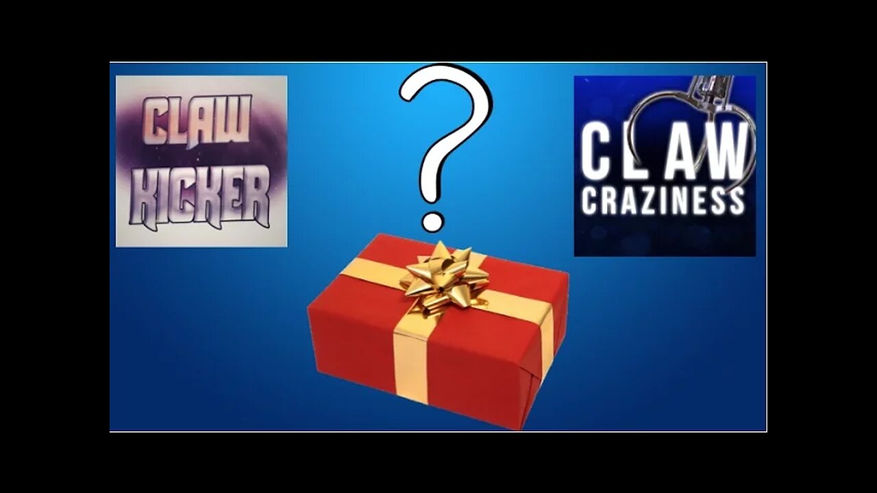 I GOT SOMETHING FOR CLAW KICKER AND CLAW CRAZINESS...
