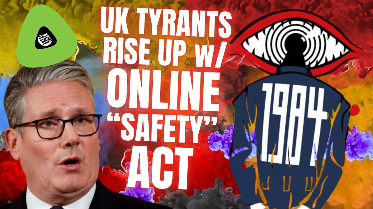 UK Tyrants RISE Up, With Online "Safety" Act