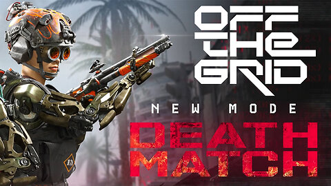 🟢DEATHMATCH - OFF THE GRID NEW MODE!🟢 RUMBLE TAKEOVER! 🟢