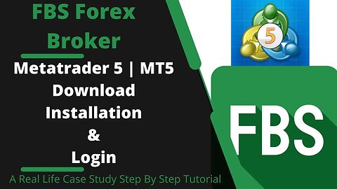 FBS MT5 | MetaTrader 5 Download For PC | Windows | Mac (Download,Installation&Login) ✅ 🔥🔥🔥🔥✅