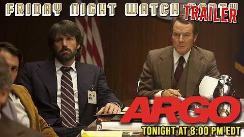 Friday Night Watch Party Trailer | Argo (2012)