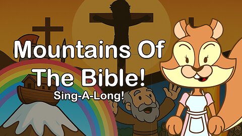 Mountains High! | Christian Kids Sing-A-Long!