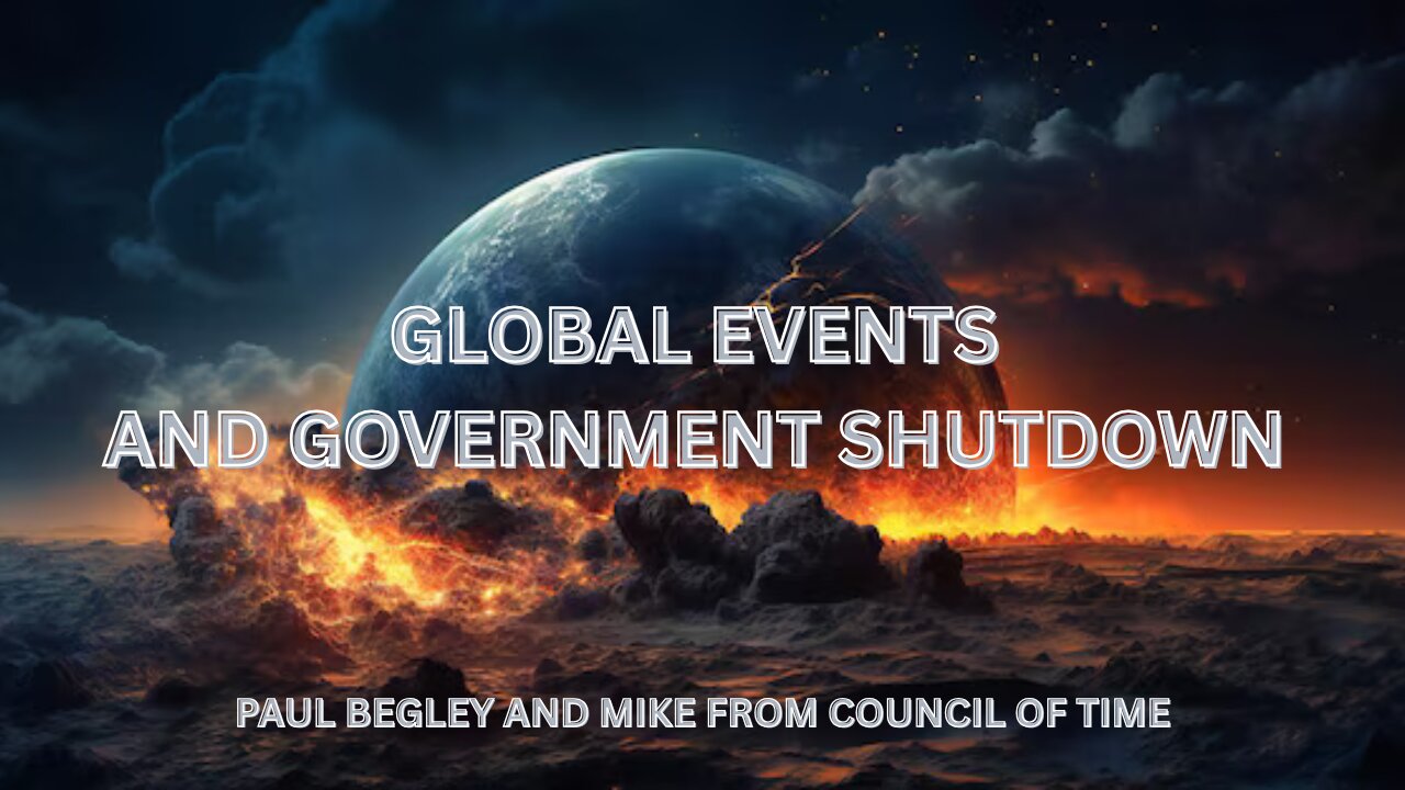 Global Events And Government Shutdown with Paul Begley And MFATW 10/30/25.mp4