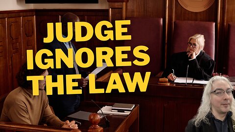 What Happens When The Judge Ignores The Law?