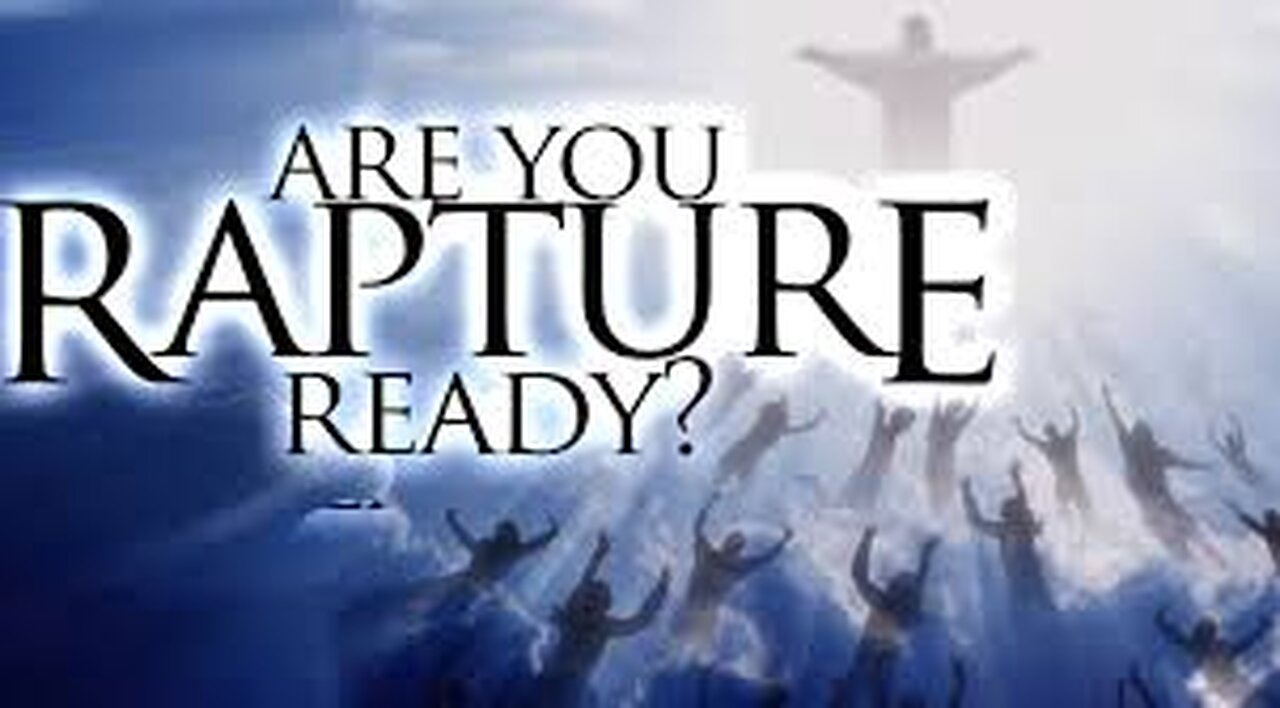 A Definitive Biblical REVEAL on requirements to be Raptured