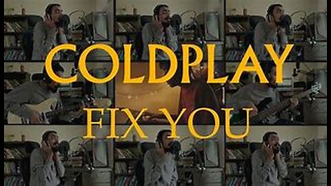 Cold Play Fix You