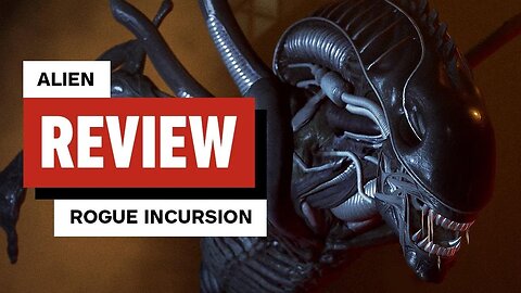 Alien - Rogue Incursion Review