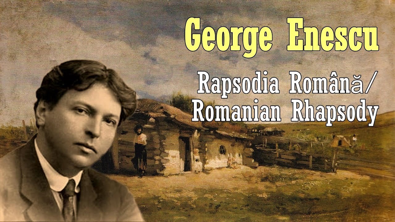 George Enescu: Romanian Rhapsody [Op.11]