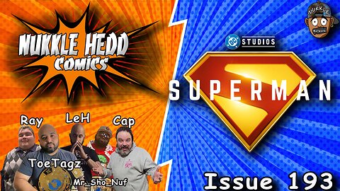 Nukkle HeDD Comics Issue 193- There is a lot of superman hate going around #superman #disneyplus #dc