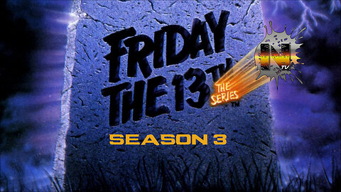 Nostalgia TV! Remembers Friday the 13th The Series Season 3