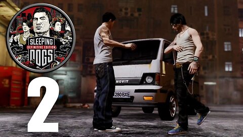 Sleeping Dogs Definitive Edition Part 2 : Wei Shen Wants To Prove Winston (Gameplay Walkthrough)