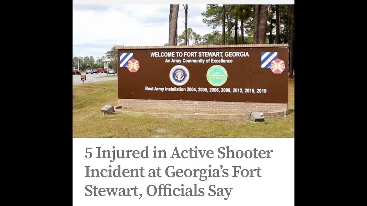 ACTIVE SHOOTER👮‍♂️🎬🏣💥🥷AT FORT. STEWART ARMY BASE GEORGIA👨‍✈️🏣🪖💫
