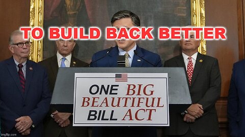 3.3 Trillion - One Big Beautiful Bill To Build Back Better Exposed
