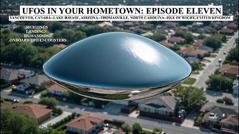 UFOS IN YOUR HOMETOWN: EPISODE ELEVEN