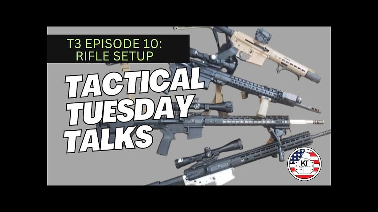 T3 Episode 10: Rifle Setup