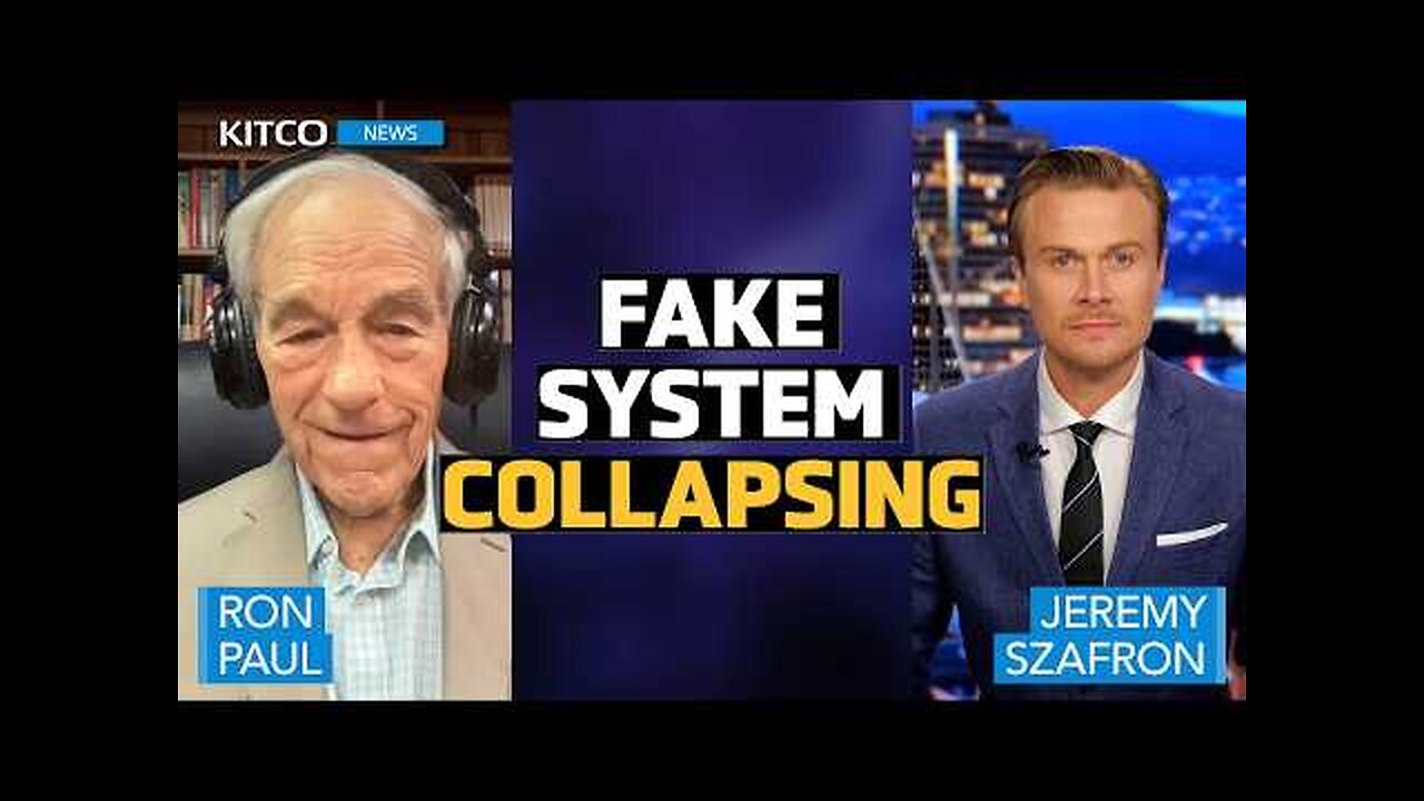 We’re Witnessing the Collapse of a Fake Financial System | Ron Paul