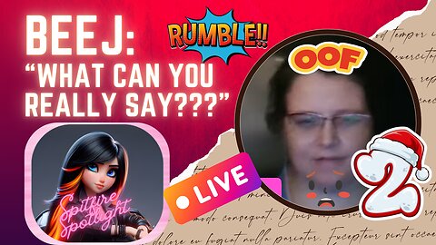 Round 2 Beej: "What Can You Really Say???" 🤷‍♀️🤷‍♀️