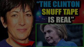 Ghislaine Maxwell Admits 'Hillary Clinton Made Snuff Tape' in Leaked DOJ Recording