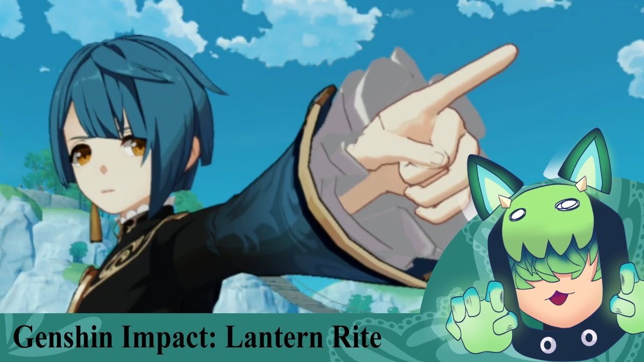 Genshin Impact: Lantern Rite (pt 2)