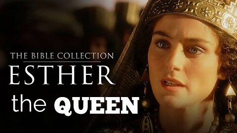 Queen Esther the Bible Movie