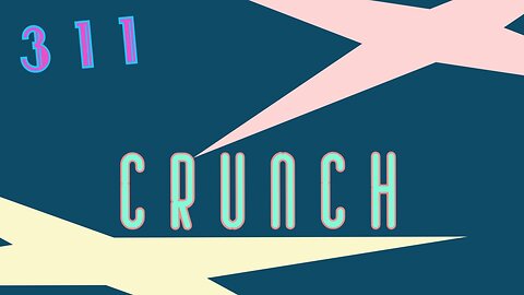 Midnight Oblivion Pt 311: Crunch