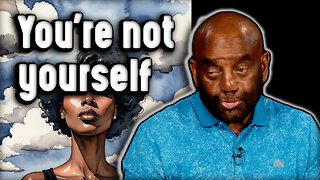 Nothing about you is real. Satan owns your mind.