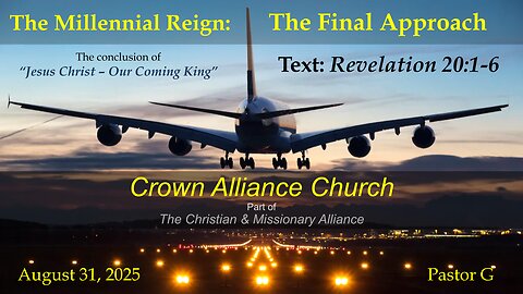📖 The Millennial Reign: The Final Approach | Revelation 20:1–6 | Rev. Greg Wolters
