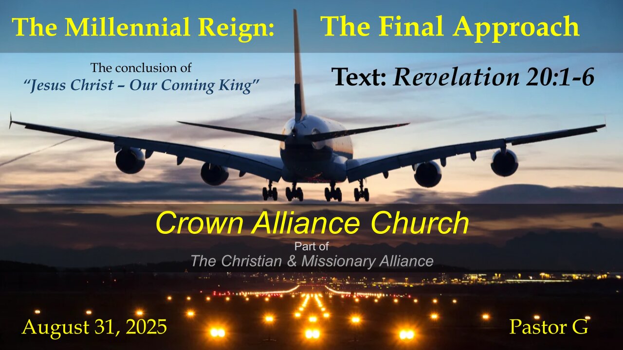 📖 The Millennial Reign: The Final Approach | Revelation 20:1–6 | Rev. Greg Wolters
