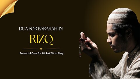 Powerful Dua For Barakah In Rizq (Increase Blessings in Wealth)