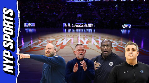 Knicks Add More Names to Coaching List…Who's the Front-Runner?