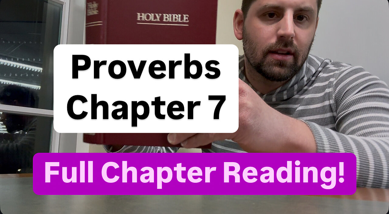 Proverbs Chapter 7----Bible Full Chapter Reading
