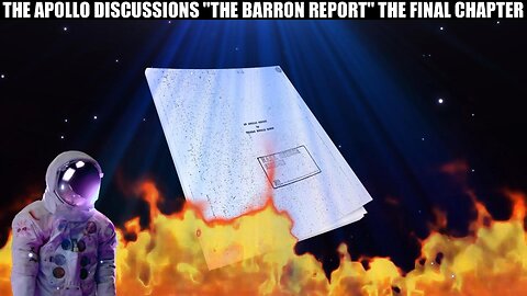 "THE BARRON REPORT" THE FINAL CHAPTER. #Radiation #VanAllenBelts #Apollo