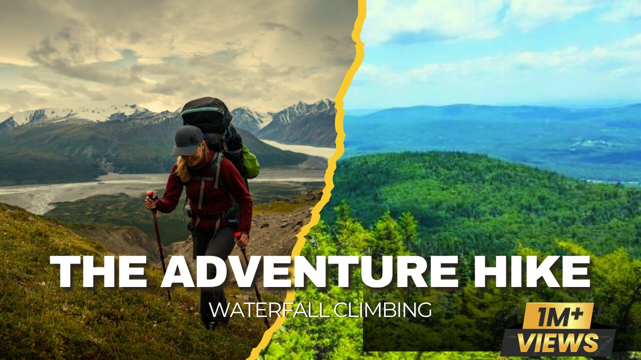 The Adventure Hike......Why do I hike
