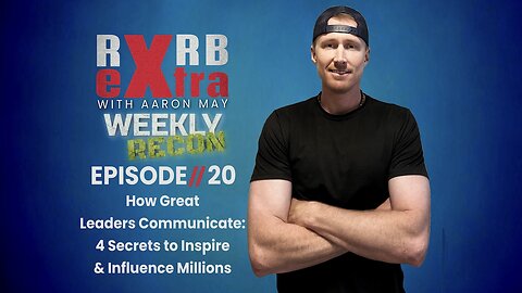 How Great Leaders Communicate: 4 Secrets to Inspire & Influence Millions | Extra Rvrb #20