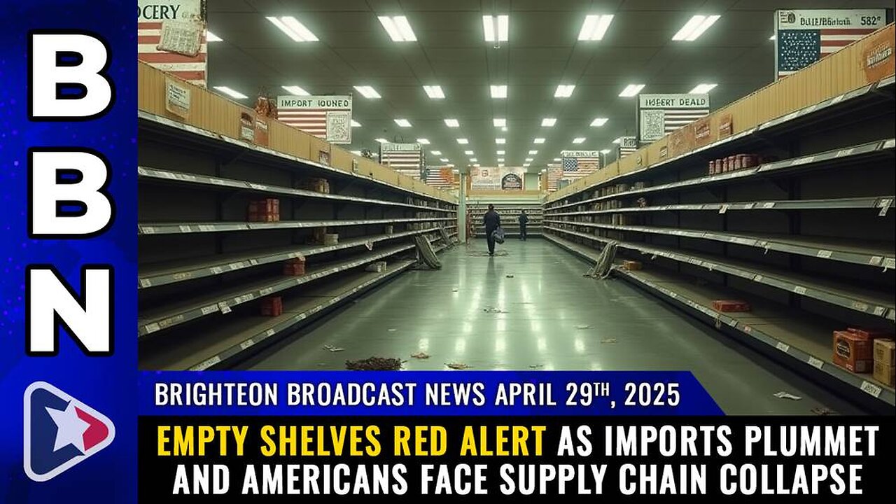 EMPTY SHELVES RED ALERT as imports plummet and Americans face supply chain collapse