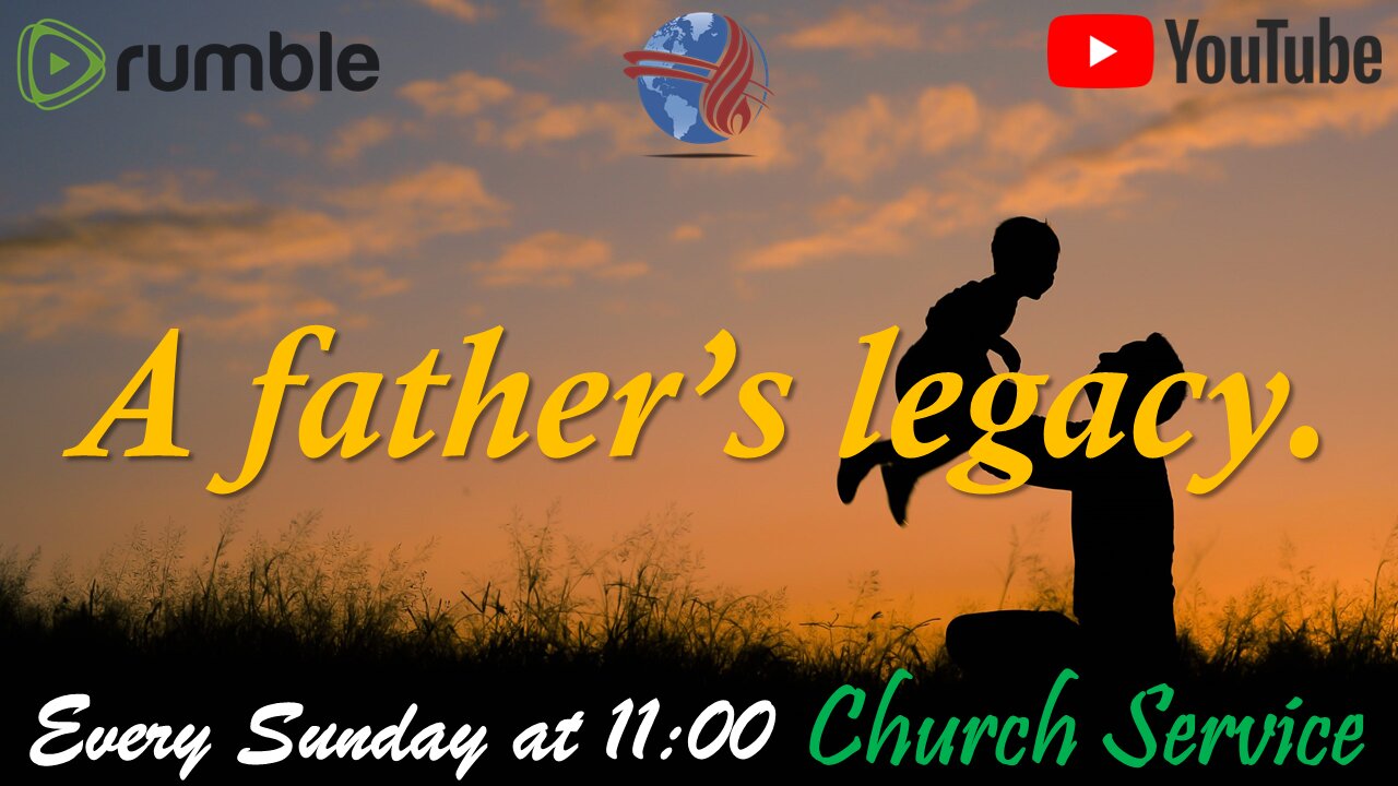 A father’s legacy - Church service