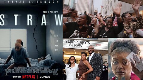 Tyler Perry's STRAW Gives His Black Female Fans the Trauma They Love & Taraji P Henson Defends It