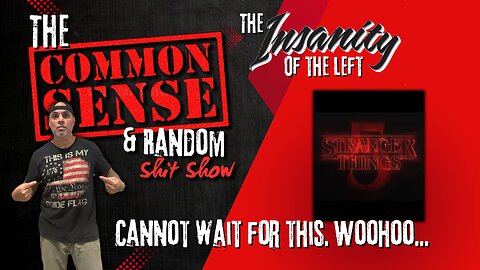 The Common Sense and Random Shit, Show (Democraps.... There is No Why)