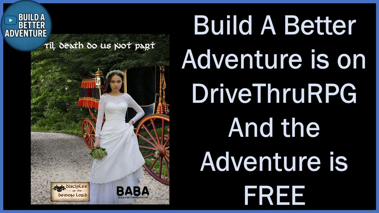 Build A Better Adventure's First Adventure is on Drive Thru RPG for free