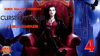 Rustic Rollers Presents: Curse of Strahd #4