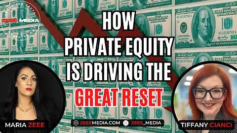 How Private Equity is Driving the Great Reset - Tiffany Cianci