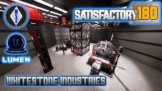 Satisfactory 1.1 | Singleplayer | S4 Episode 180