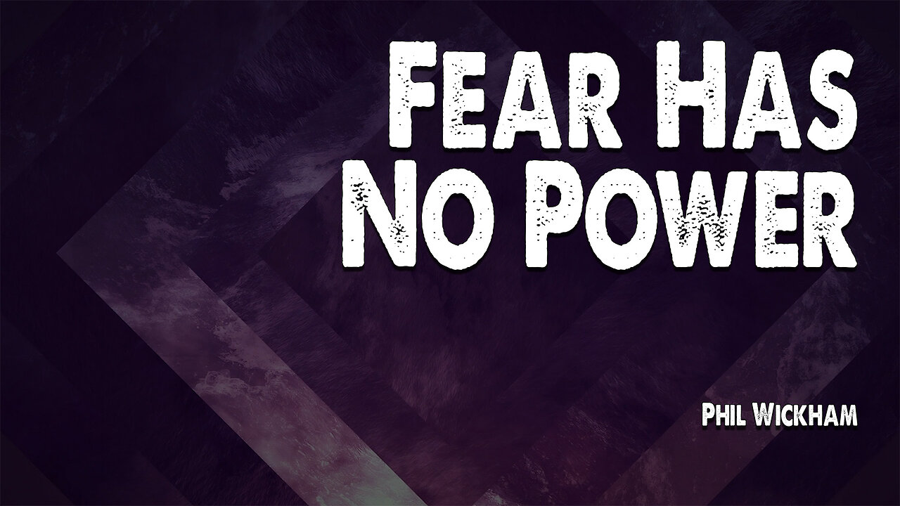 Fear Has No Power | Phil Wickham (Worship Lyric Video)