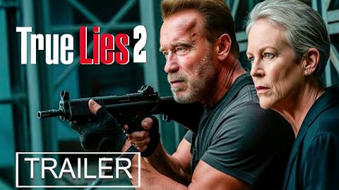 True Lies 2 (2026) | First Trailer Concept | Arnold Schwarzenegger, Jamie Lee Curtis