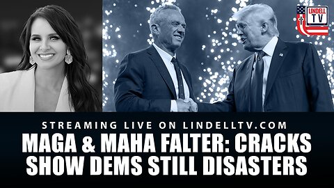 DC DISPATCH: MAGA & MAHA FALTER: CRACKS SHOW – DEMS STILL DISASTERS
